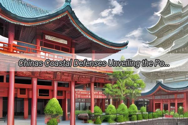 Chinas Coastal Defenses Unveiling the Power of Modern Shore Artillery